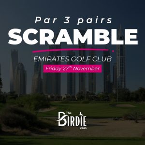 Par 3 Pairs Scramble, Emirates Golf Club [Friday 27th November 2026]